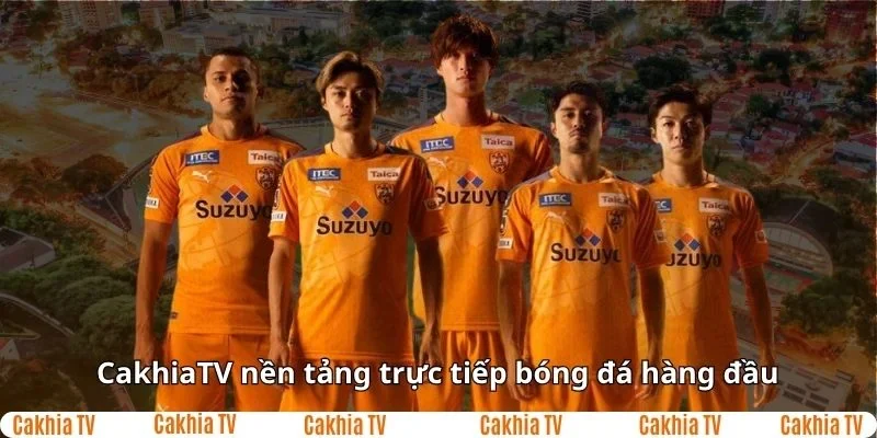 CaKhiaTV nền tảng trực tiếp bóng đá hàng đầu