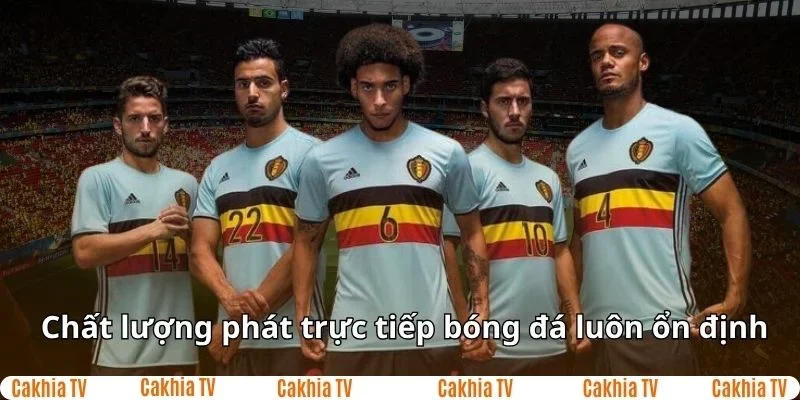 Cam kết chất lượng phát trực tiếp bóng đá luôn ổn định