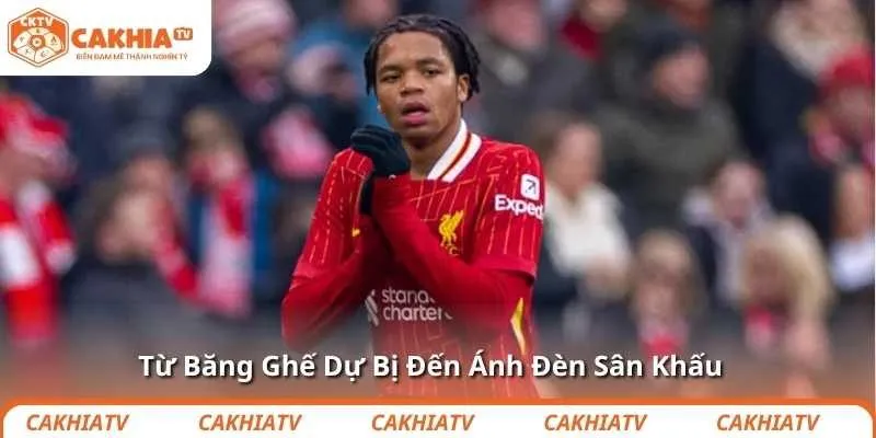 Từ Băng Ghế Dự Bị Đến Ánh Đèn Sân Khấu – Sự Trỗi Dậy Đáng Kinh Ngạc