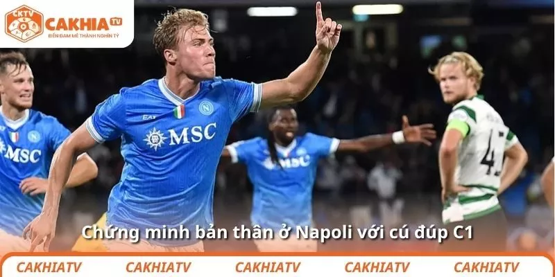 Chứng minh bản thân ở Napoli với cú đúp C1